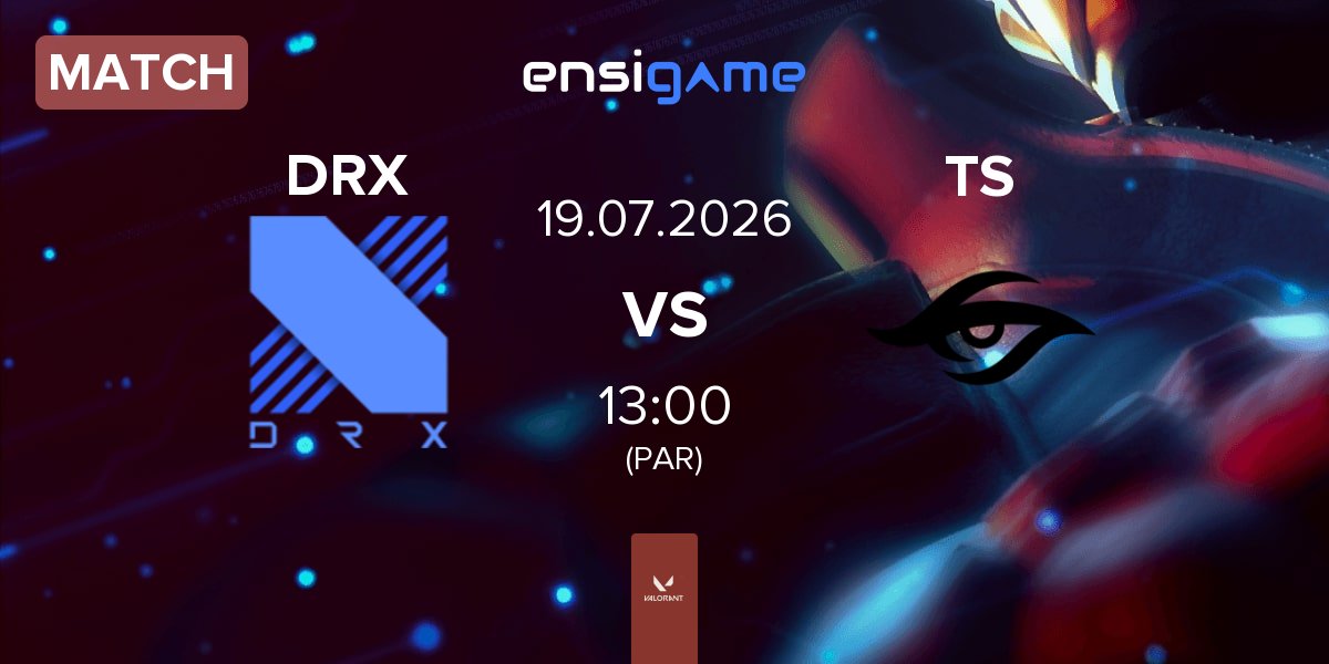Match DRX vs Team Secret TS | 19.07