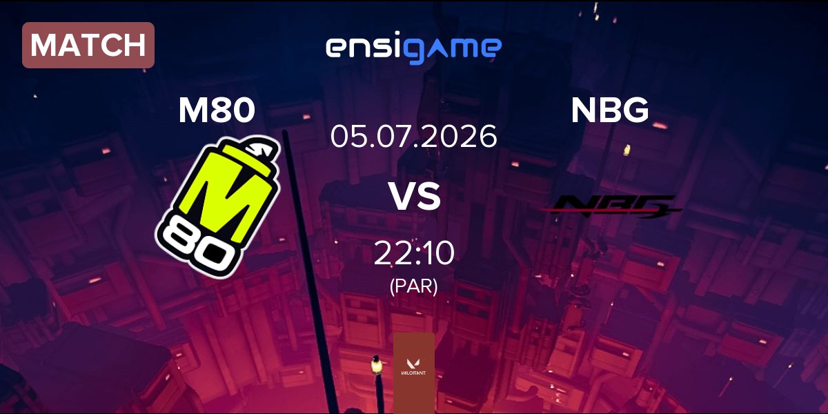Match M80 vs Nightblood Gaming NBG | 05.07