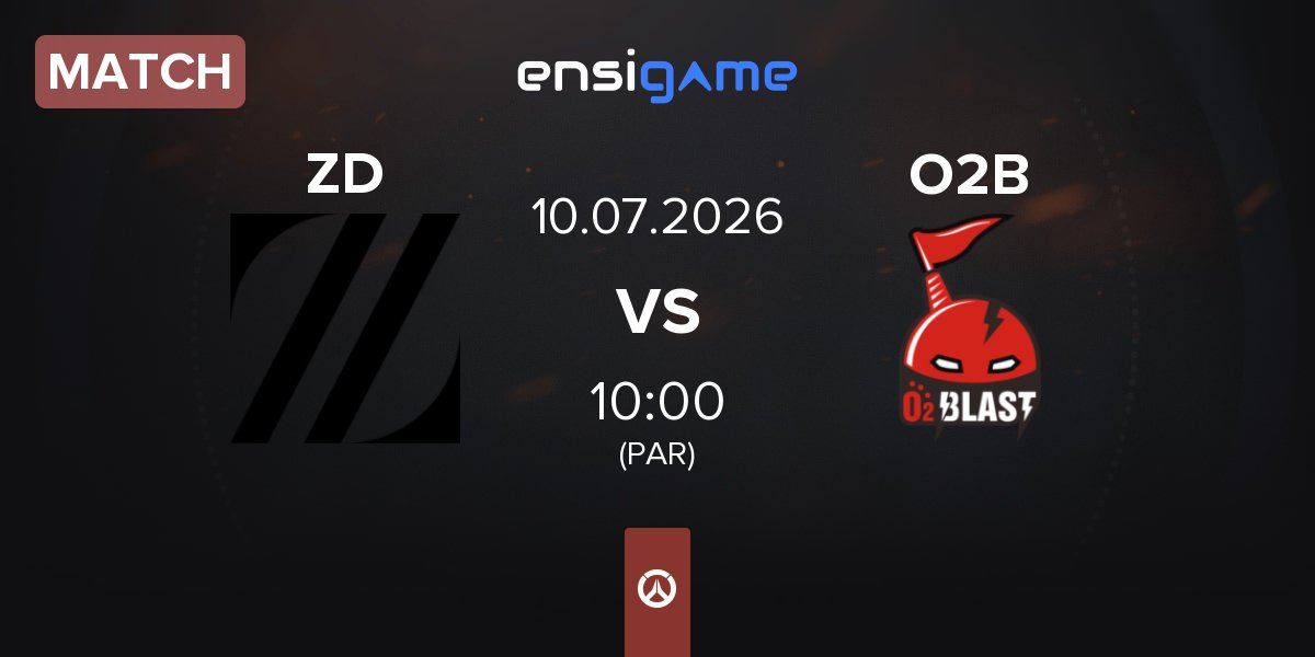 Match Zeta Division ZD vs O2 Blast O2B | 10.07