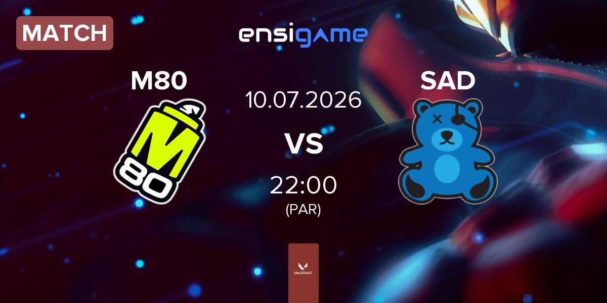 Match M80 vs SaD Esports SAD | 10.07