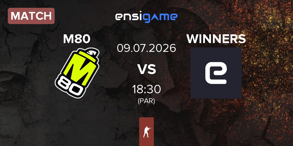 Match M80 vs WINNERS | 09.07