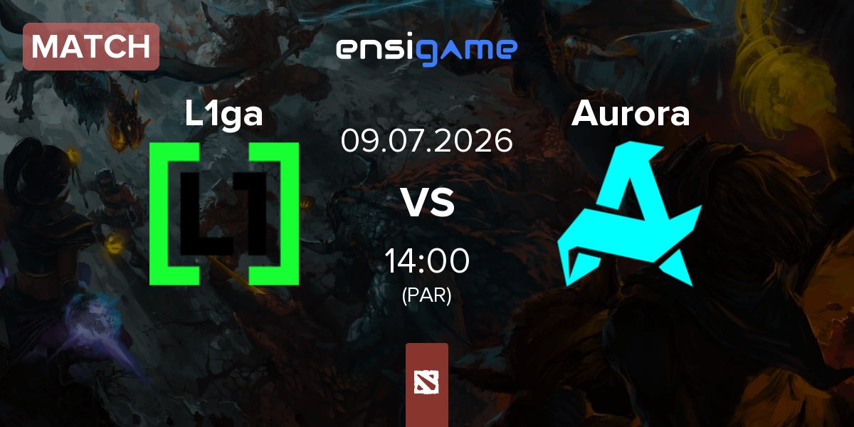 Match L1ga Team L1ga vs Aurora Gaming Aurora | 09.07