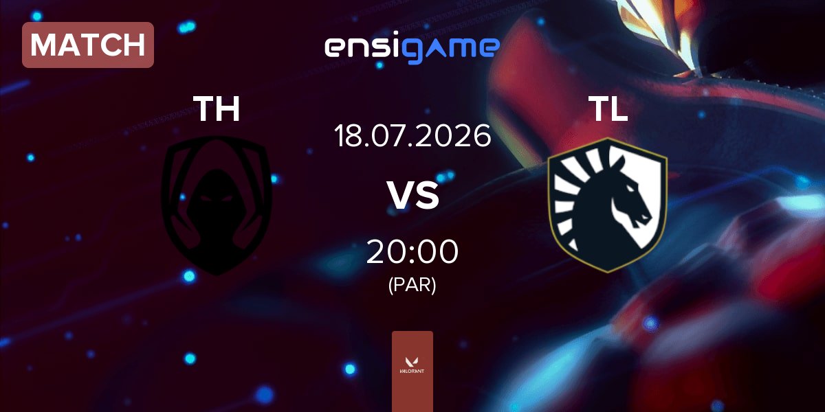 Match Team Heretics TH vs Team Liquid TL | 18.07