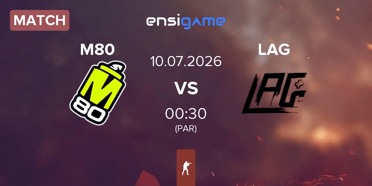 Partida M80 vs LAG Gaming LAG | 10.07