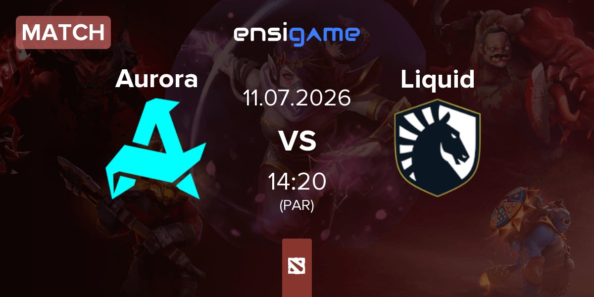 Match Aurora Gaming Aurora vs Team Liquid Liquid | 11.07