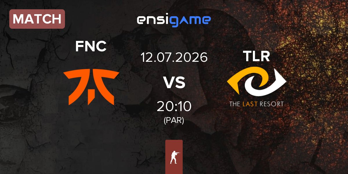 Match Fnatic FNC vs The Last Resort TLR | 12.07