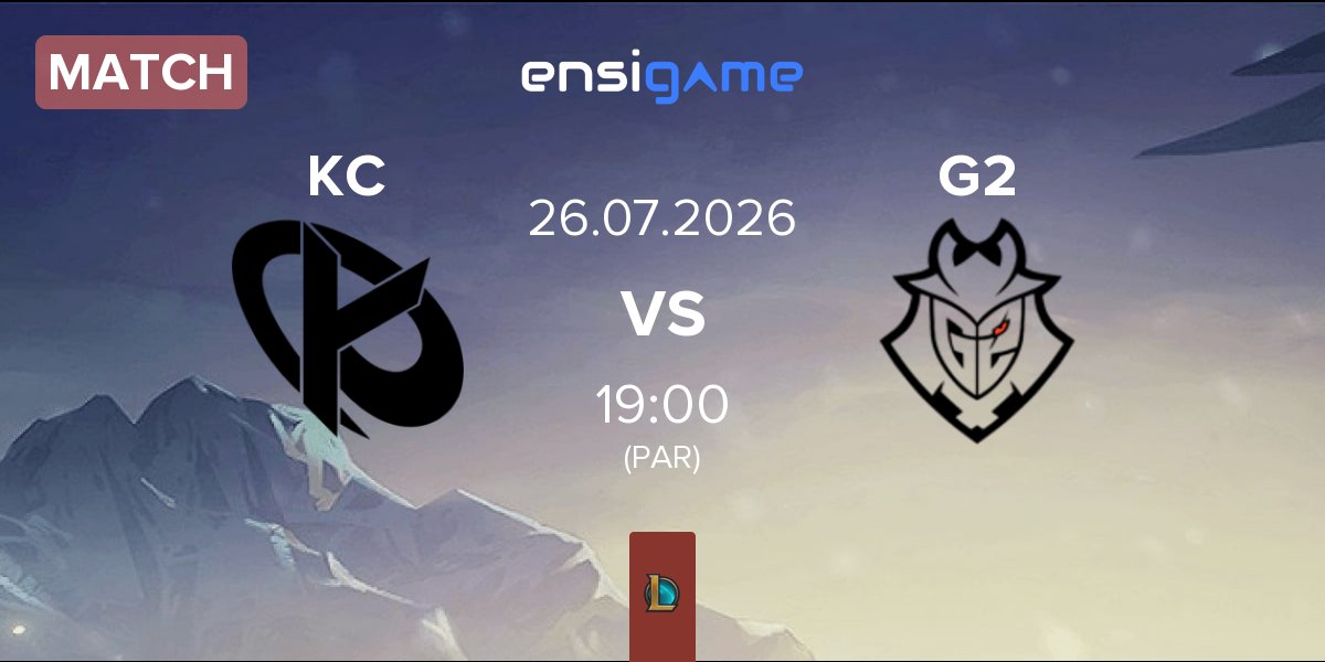 Match Karmine Corp KC vs G2 Esports G2 | 26.07