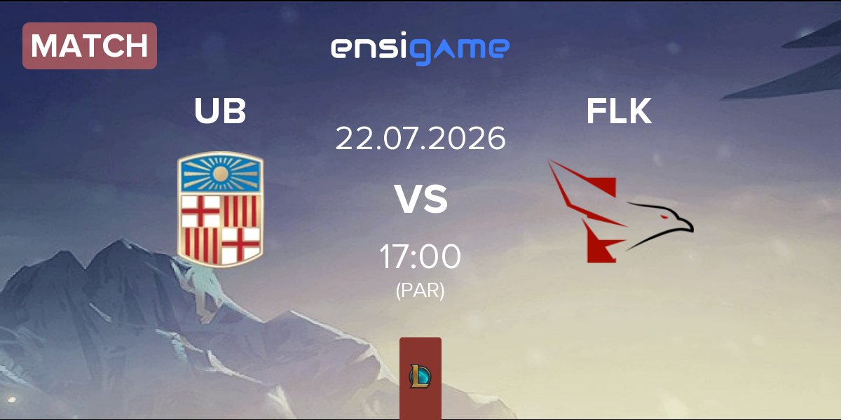 Match UB Alma Mater UB vs Falke Esports FLK | 22.07