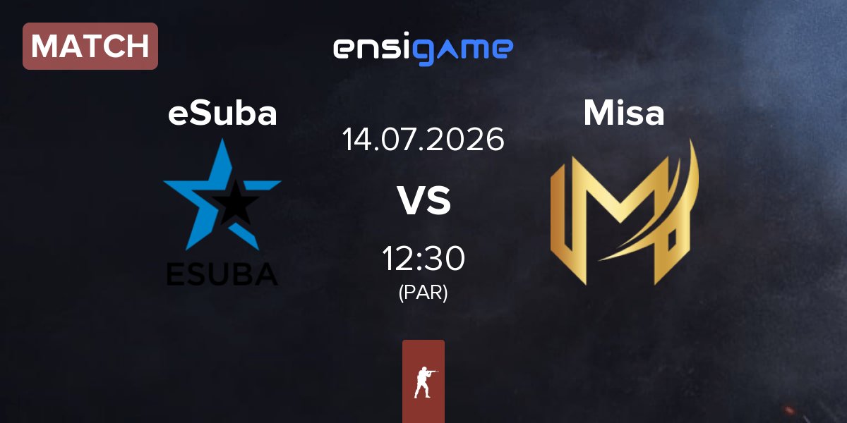Match eSuba vs Misa Esports Misa | 14.07