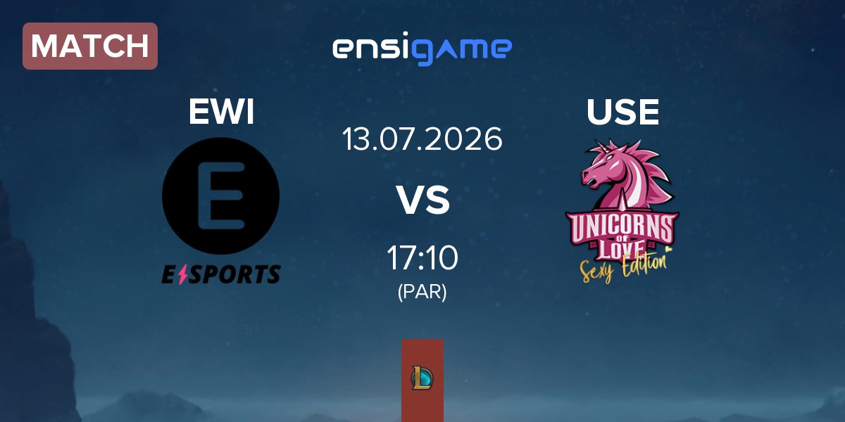 Match E WIE EINFACH E-SPORTS EWI vs Unicorns of Love Sexy Edition USE | 13.07
