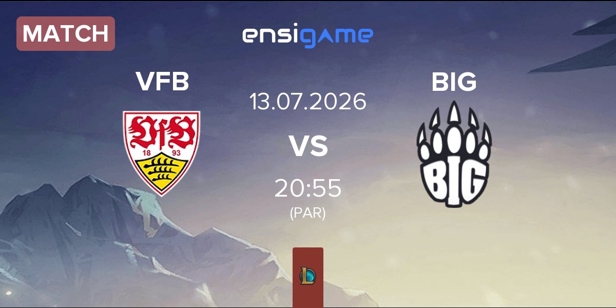 Match VfB Stuttgart eSports VFB vs Berlin International Gaming BIG | 13.07