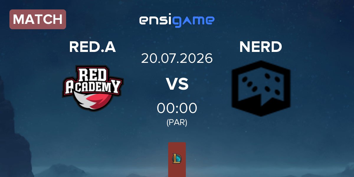 Match RED Academy RED.A vs Ei Nerd Esports NERD | 20.07