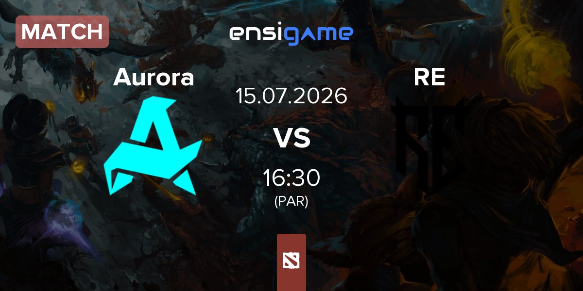 Match Aurora Gaming Aurora vs Rune Eaters RE | 15.07