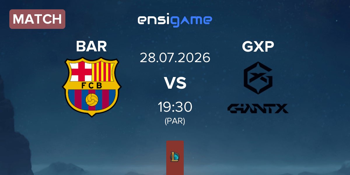Partida Barça eSports BAR vs GIANTX iTero GXP | 28.07
