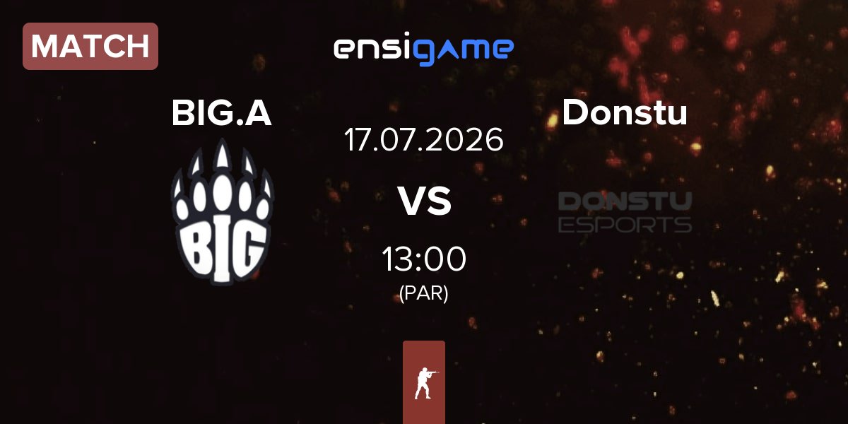 Partida BIG Academy BIG.A vs Donstu Esports Donstu | 17.07