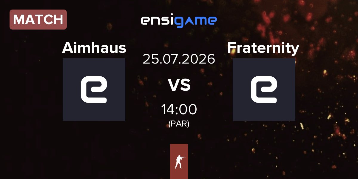 Match Aimhaus vs Fraternity | 25.07