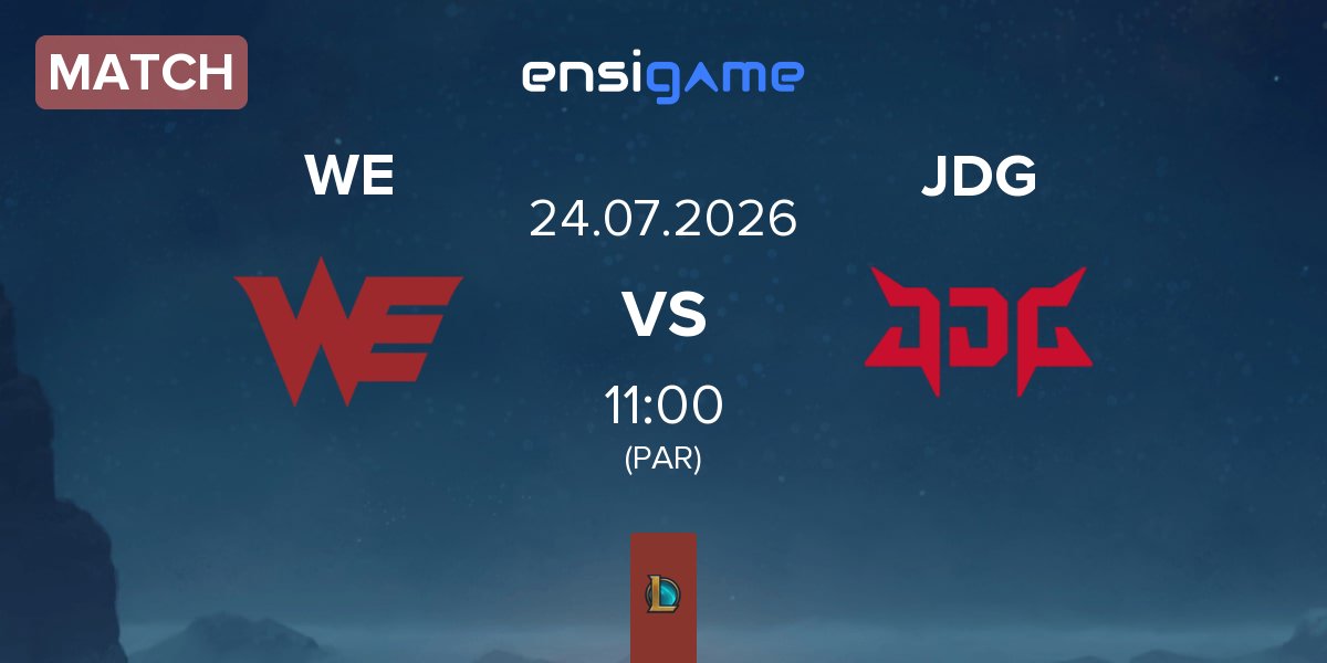 Match Team WE WE vs JD Gaming JDG | 24.07