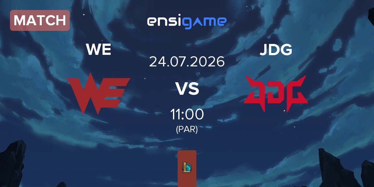 Match Team WE WE vs JD Gaming JDG | 24.07