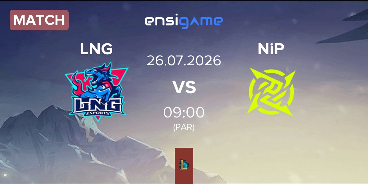 Match LNG Esports LNG vs Ninjas In Pyjamas NiP | 26.07