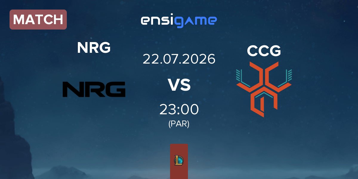 Partida NRG Esports NRG vs CCG Esports CCG | 22.07