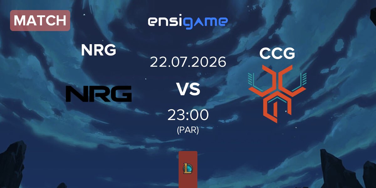 Match NRG Esports NRG vs CCG Esports CCG | 22.07