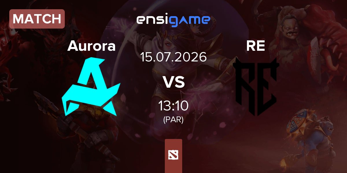 Match Aurora Gaming Aurora vs Rune Eaters RE | 15.07