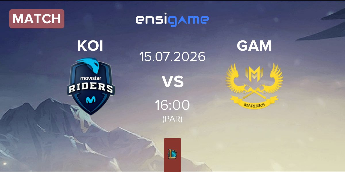 Match Movistar KOI KOI vs GAM Esports GAM | 15.07