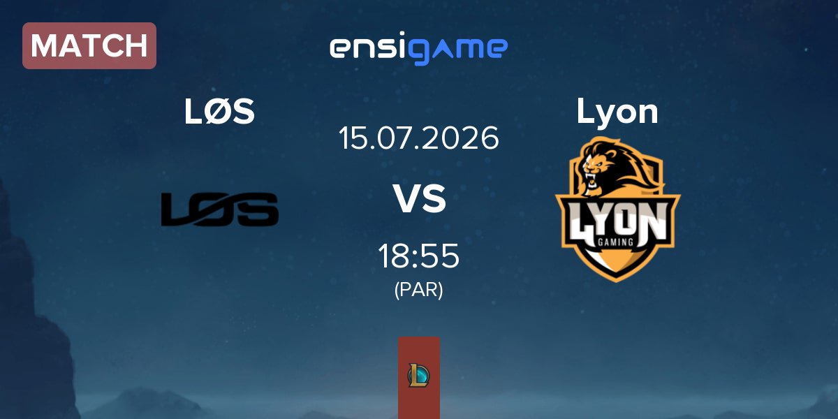 Match LØS vs Lyon Gaming Lyon | 15.07