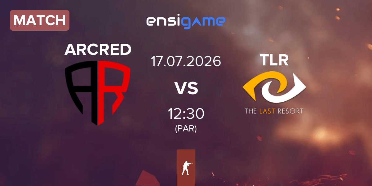 Partida ARCRED vs The Last Resort TLR | 17.07