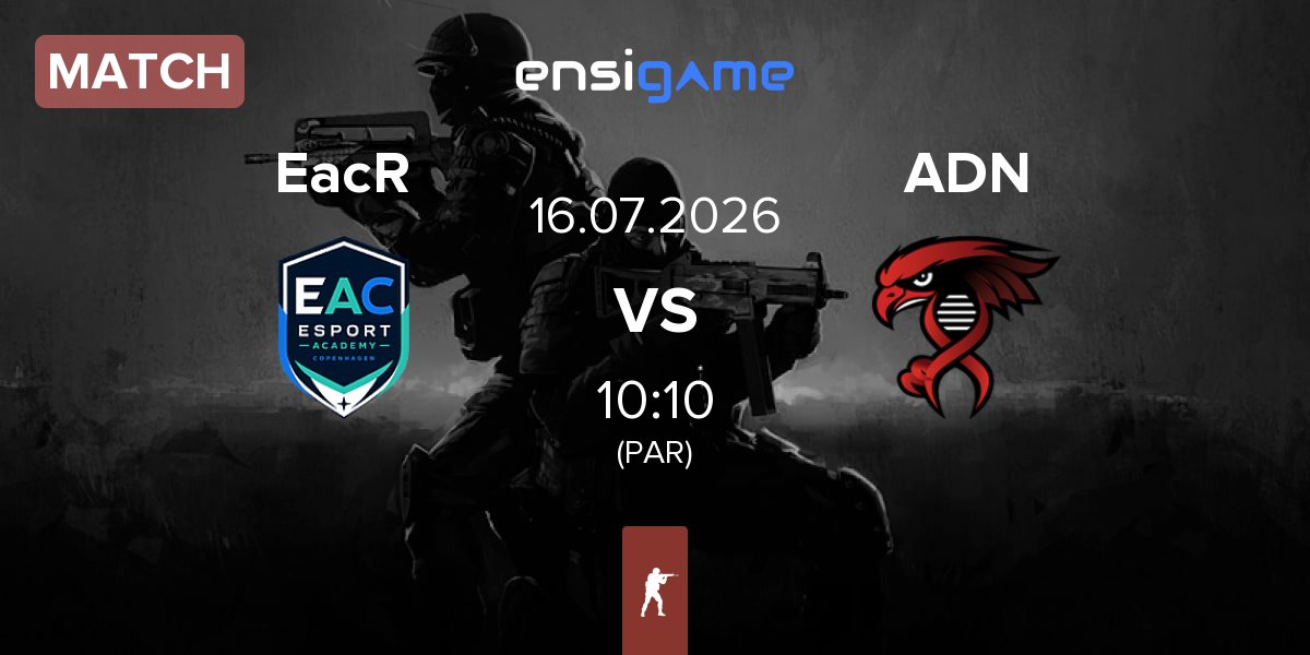 Match EAC Rising EacR vs Alpha Dominion Nation ADN | 16.07