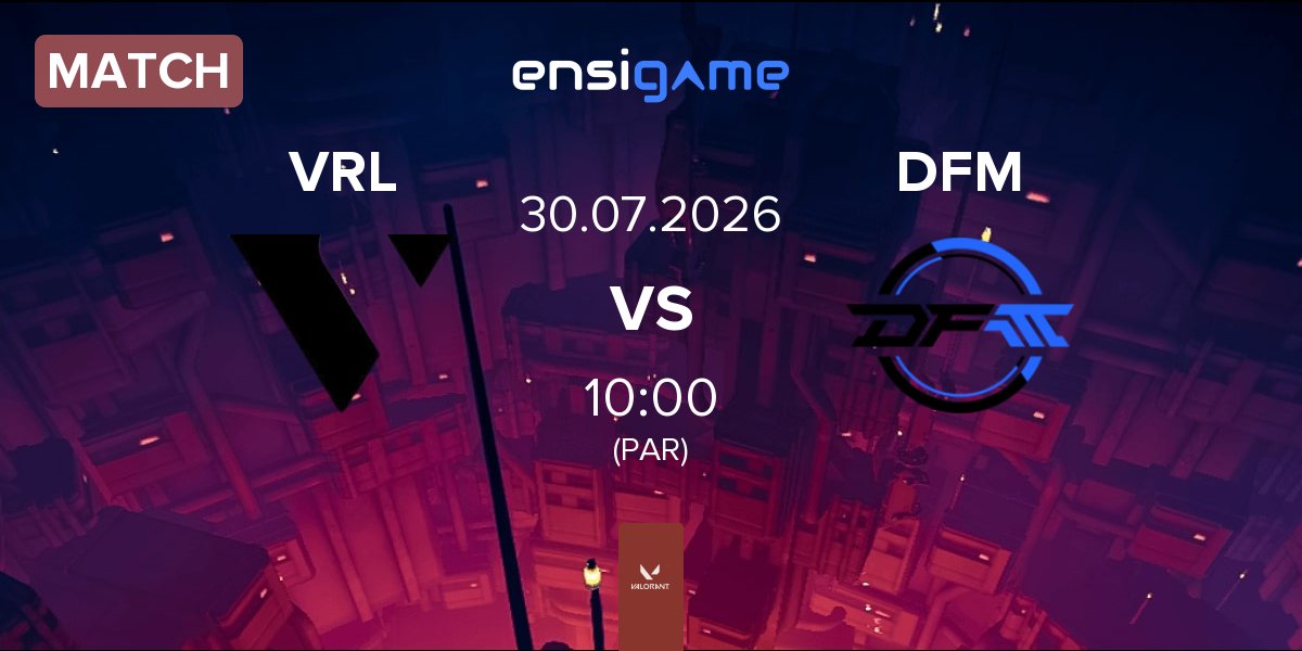 Match VARREL VRL vs DetonatioN FocusMe DFM | 30.07