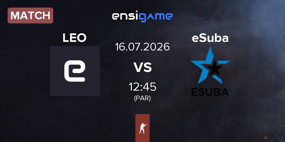 Match LEO vs eSuba | 16.07