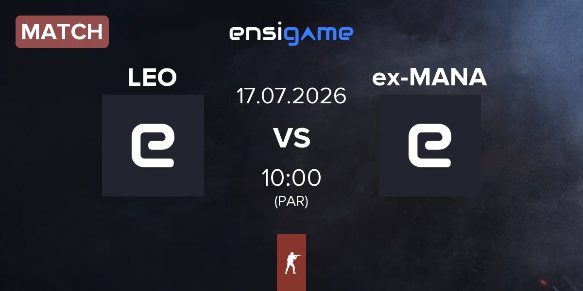 Match LEO vs ex-MANA eSports ex-MANA | 17.07
