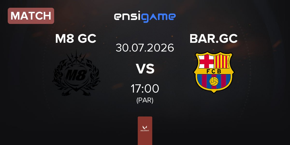 Partida Gentle Mates GC M8 GC vs Barça eSports GC BAR.GC | 30.07