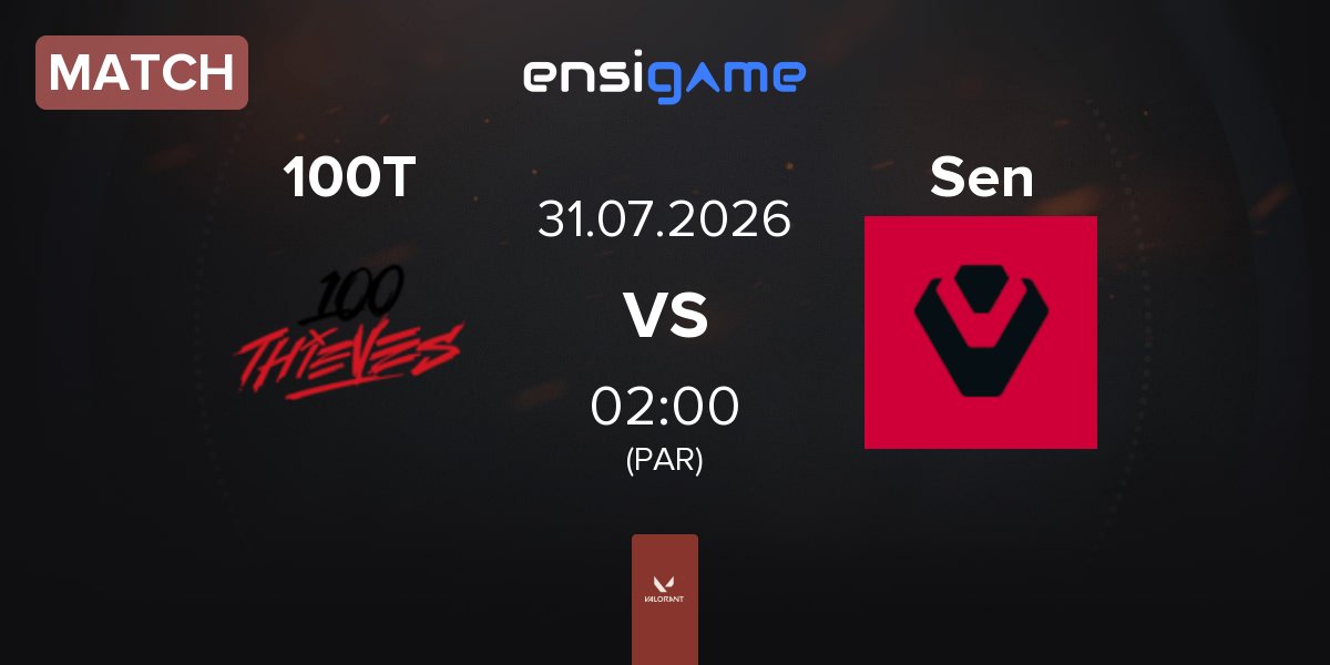 Match 100 Thieves 100T vs Sentinels Sen | 30.07