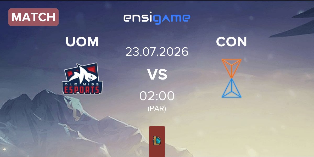 Partida University of Mississippi UOM vs Contingent Esports CON | 22.07