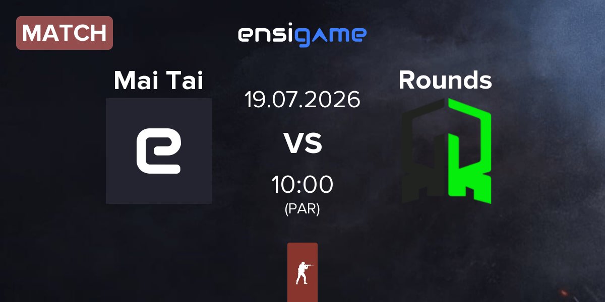 Match Mai Tai vs Rounds | 19.07
