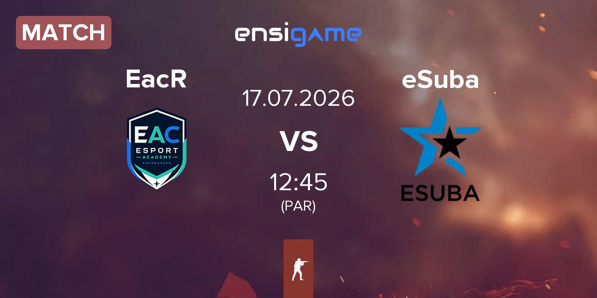Partida EAC Rising EacR vs eSuba | 17.07