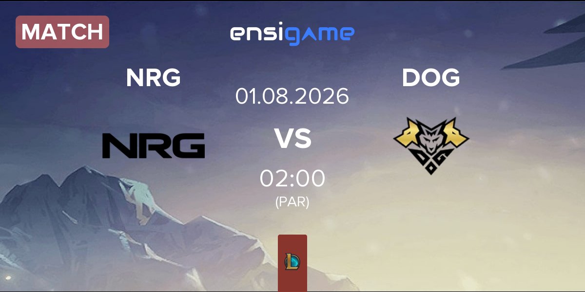 Match NRG Esports NRG vs Dorado Gaming DOG | 31.07