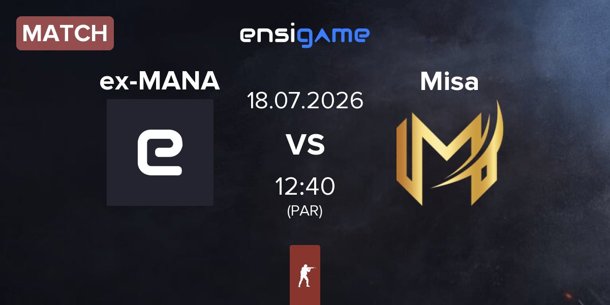 Match ex-MANA eSports ex-MANA vs Misa Esports Misa | 18.07