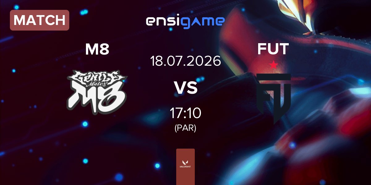 Match Gentle Mates M8 vs FUT Esports FUT | 18.07