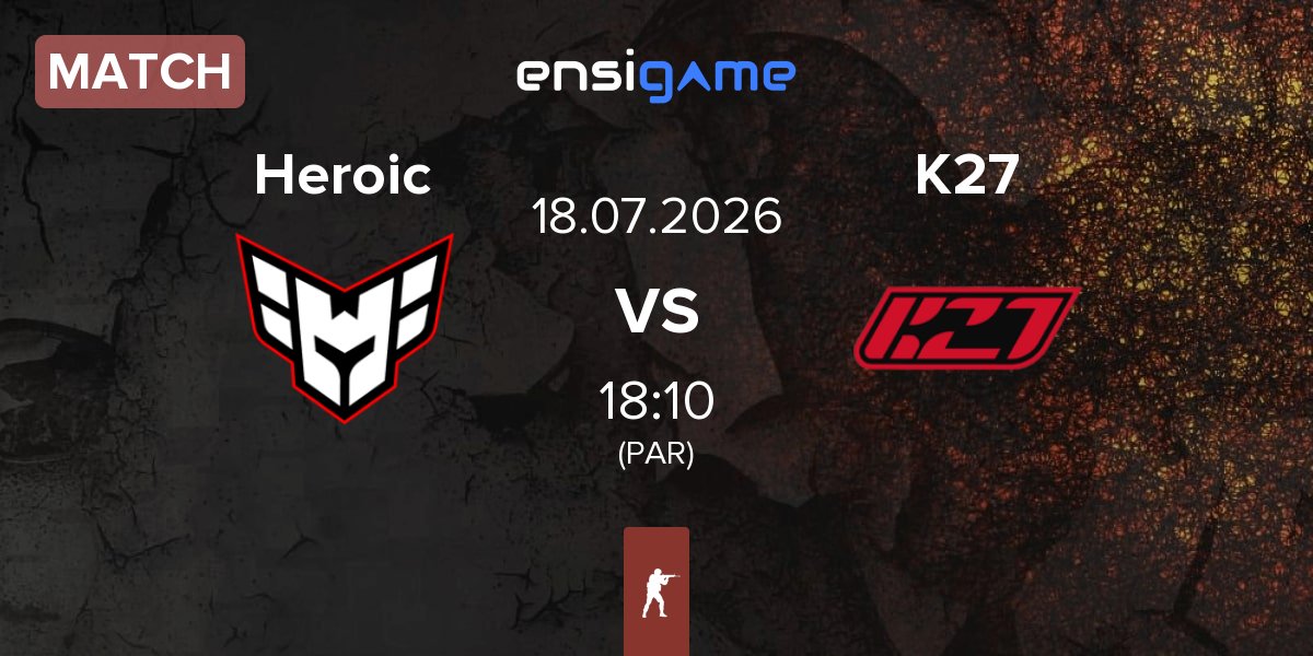 Match Heroic vs K27 | 18.07