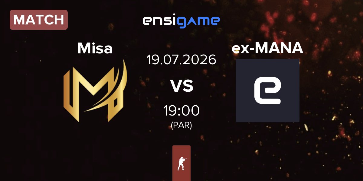 Partida Misa Esports Misa vs ex-MANA eSports ex-MANA | 19.07