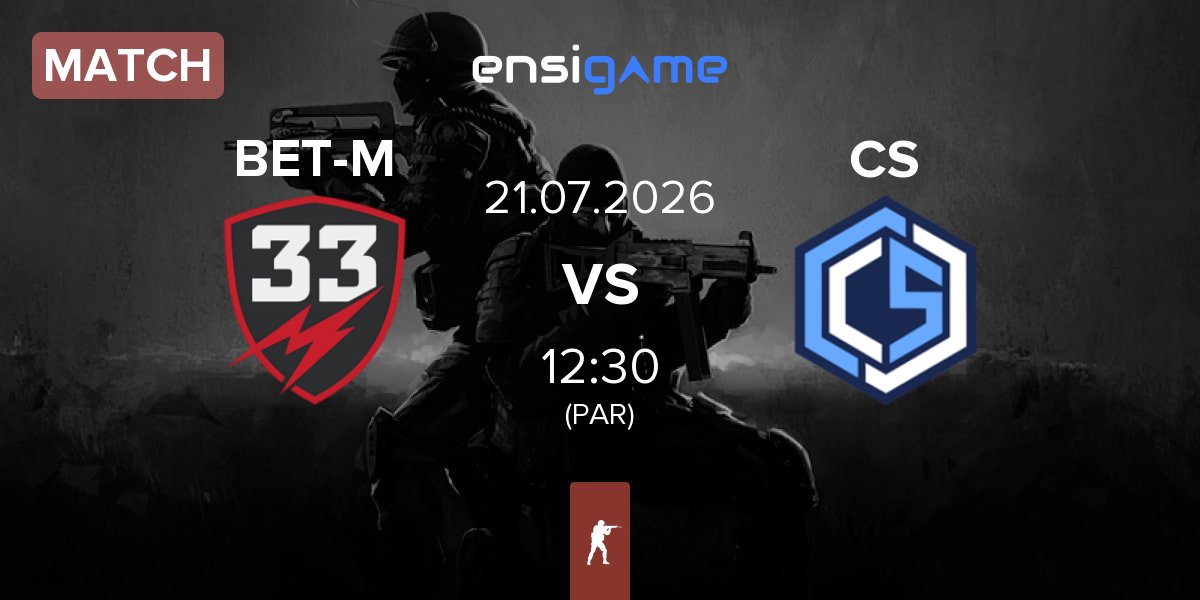 Partida BET-M 33 BET-M vs CYBERSHOKE Esports CS | 21.07