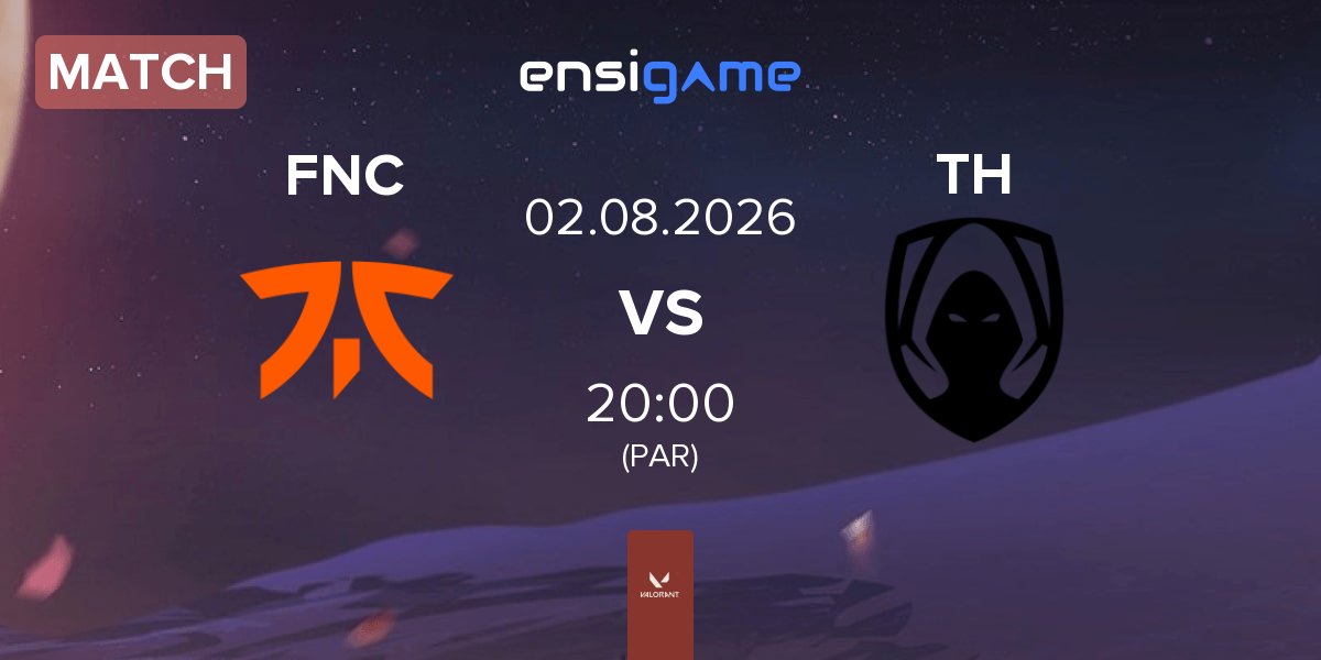 Match Fnatic FNC vs Team Heretics TH | 02.08