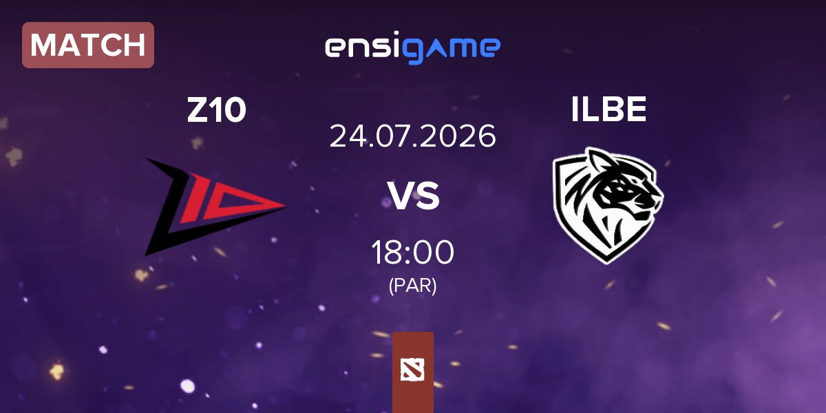 Match Zero Tenacity Z10 vs Ilbirs eSports ILBE | 24.07