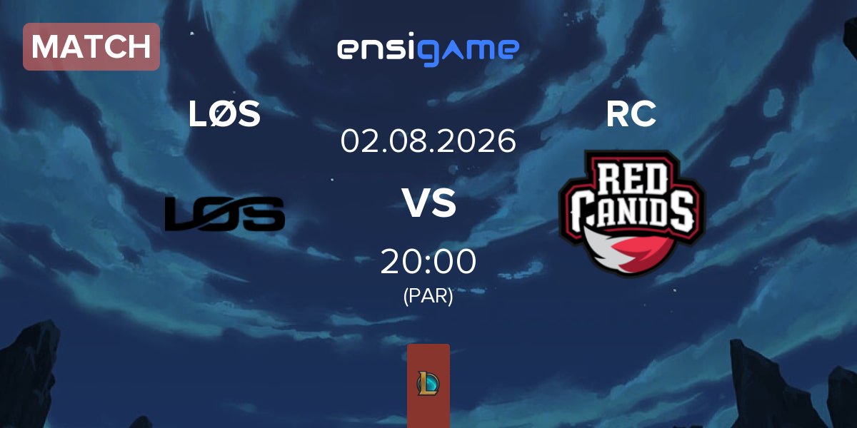 Match LØS vs RED Canids RC | 02.08