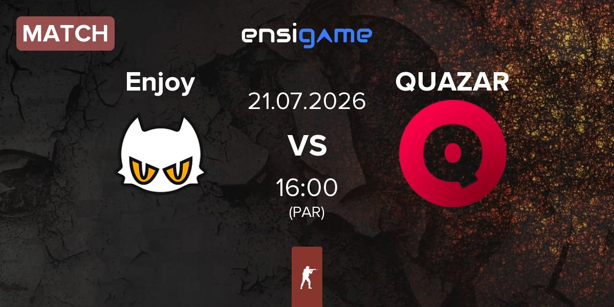 Match Enjoy vs Team QUAZAR QUAZAR | 21.07