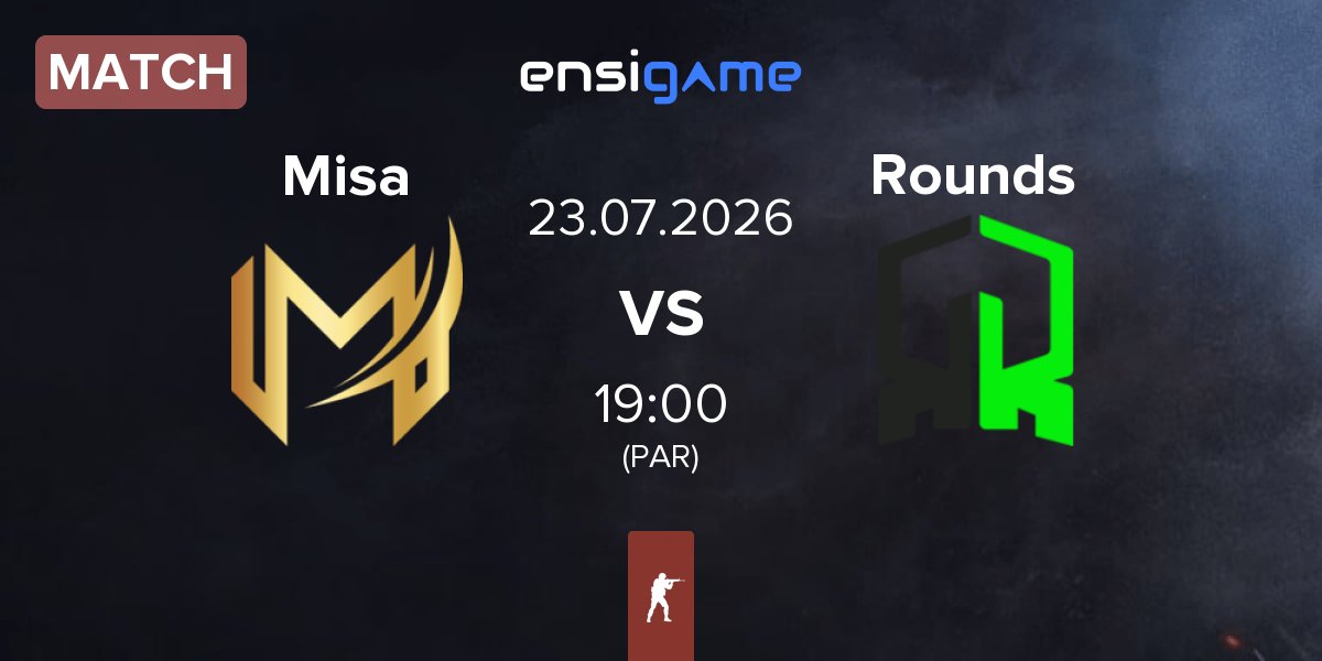 Match Misa Esports Misa vs Rounds | 23.07