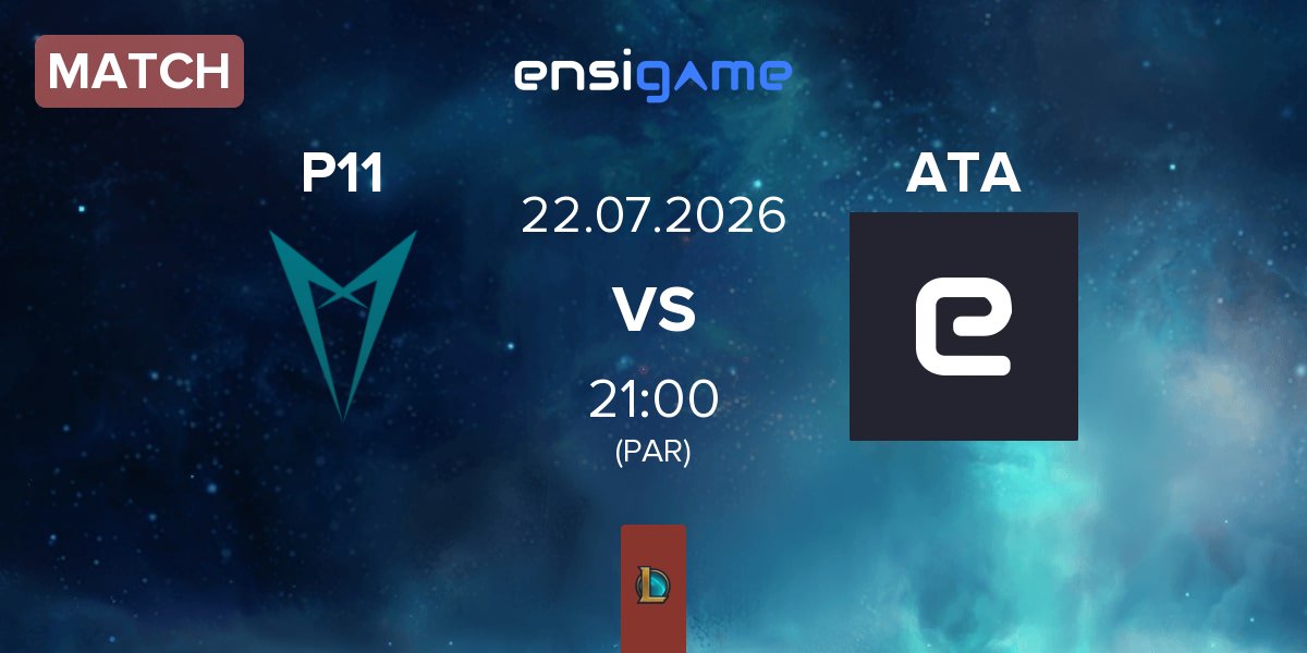 Match P11 vs Aeterna Esports ATA | 22.07